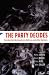 Books : The Party Decides: Presidential Nominations Before and After Reform (Chicago Studies in American Politics)