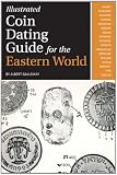 Illustrated Coin Dating Guide for the Eastern World