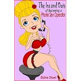 The Ins and Outs of Becoming a Phone Sex Operatorby Elaine Shuel