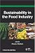 Sustainability in the Food Industry (Institute of Food Technologists Series)
