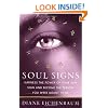 Soul Signs: Harness the Power of Your Sun Sign and Become the Person You Were Meant to Be