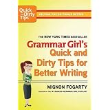 Grammar Girl's Quick and Dirty Tips for Better Writing (Quick & Dirty Tips)