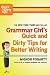 Grammar Girl's Quick and Dirty Tips for Better Writing