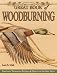 Great Book of Woodburning: Pyrography Techniques, Patterns & Projects for All Skill Levels