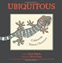Ubiquitous: Celebrating Nature's Survivors