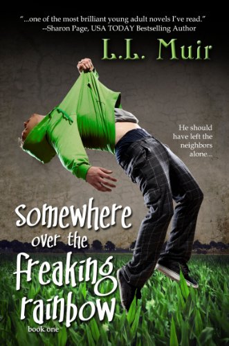 Somewhere Over the Freaking Rainbow (A Young Adult Paranormal Romance) (The Secrets of Somerled) by L.L. Muir