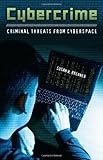 Cybercrime : criminal threats from cyberspace