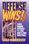 Defense Wins! A New Winning Approach To Team Man-To-Man Basketball
