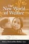 The New World of Welfare