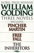 William Golding Three Novels: Includes Pincher Martin, Free Fall, the Inheritors