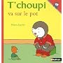 T'choupi va sur le pot