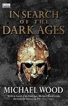 In Search Of The Dark Ages