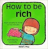 Cover of How to Be Rich by M. Twinn 0859534057
