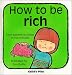 How to Be Rich (Life Skills & Responsibility)
