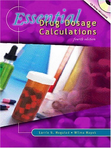 Essential Drug Dosage Calculations (4th Edition)