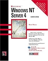 Mastering Windows NT Server 4 (7th Edition)