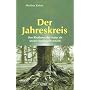 Der Jahreskreis: Den Rhythmus der Natur als unsere&hellip von Martina Kaiser