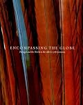 Encompassing the Globe: Portugal and the World in the 16th and 17th Centuries