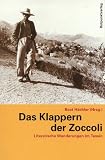 Das Klappern der Zoccoli: Literarische Wanderungen im Tessin