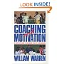 Coaching and Motivation: A Practice Guide to Maximum Athletic Performance