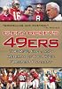 Glenn Dickey's 49ers: The Rise, Fall, and Rebirth of the NFL's Greatest Dynasty