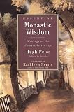 Essential Monastic Wisdom: Writings on the Contemplative Life