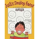 Josh's Smiley Faces: A Story About Anger book cover