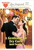 A Gentleman for Dry Creek (Dry Creek Series #2) (Love Inspired #110)