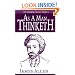 As a Man Thinketh (Life-Changing Classics Ser) (Life-Changing Pamphlet)
