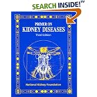 Primer on Kidney Diseases by Arthur Greenberg and Thomas M. Coffman