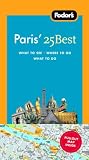 Fodor's Paris' 25 Best, 7th Edition (25 Best)