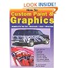 How to: Custom Paint & Graphics - Graphics for Your Car, Motorcycle, Truck, Street Rod