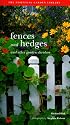 Fences and Hedges: And Other Garden Dividers (Garden Project Workbooks)