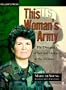 This Woman's Army: The Dynamics of Sex and Violence in the Military