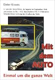 Mit dem Auto einmal um die ganze Welt - Dieter Krauss