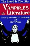 cover of The Blood Is the Life: Vampires in Literature