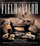 Field of Valor: Duty, Honor, Country, and Winning the Heisman