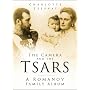 The Camera and the Tsars: A Romanov Family Album