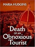 Death of an Obnoxious Tourist (Five Star First Edition Mystery Series)