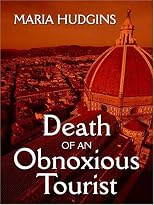 Death of an Obnoxious Tourist (Five Star First Edition Mystery Series)