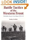 Battle Tactics of the Western Front: The British Army`s Art of Attack, 1916-18