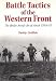 Battle Tactics of the Western Front: British Army's Art of Attack, 1916-18