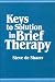 Keys to Solution in Brief Therapy