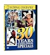 30 Years of National Geographic Specials