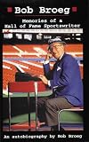 Bob Broeg: Memories of a Hall of Fame Sportswriter