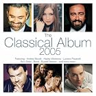 The Classical Album 2005 by Julian Lloyd Webber, Georges Bizet, Frederic Chopin, Luigi Denza, and Gaetano Donizetti