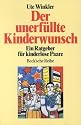 Der unerf&uuml;llte Kinderwunsch