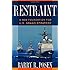 Restraint: A New Foundation for U.S. Grand Strategy (Cornell Studies in Security Affairs)
