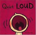 Quiet Loud (Leslie Patricelli board books)