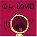 Quiet Loud (Leslie Patricelli board books)